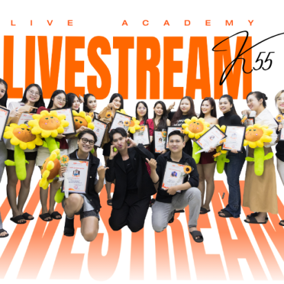 [K55] - Livestream Thực Chiến | LIVE Academy - Học viện đào tạo Livestream và Kỹ năng