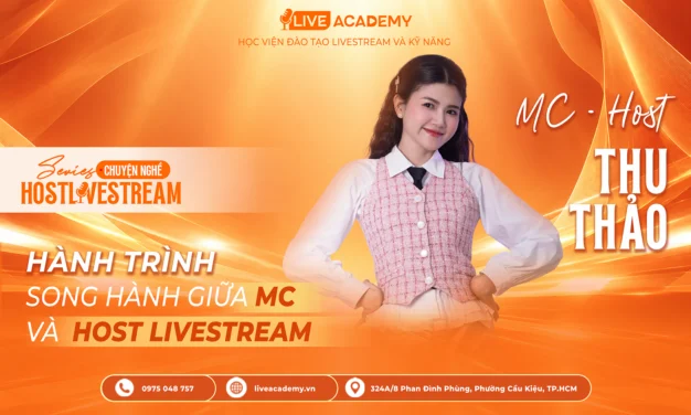 Thu Thảo và Hành trình song hành giữa MC và Host Livestream