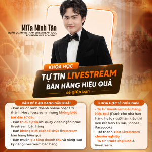 Khóa học tự tin livestream bán hàng hiệu quả